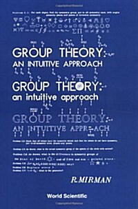 Group Theory: An Intuitive Approach (Paperback)