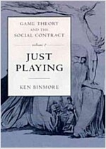 Game Theory and the Social Contract: Just Playing (Hardcover)