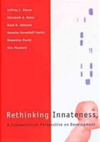 [중고] Rethinking Innateness: A Connectionist Perspective on Development (Paperback, Revised)