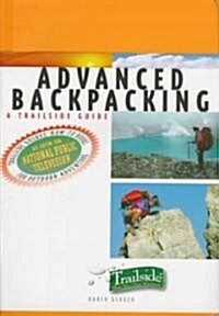 Advanced Backpacking: A Trailside Guide (Vinyl-bound)