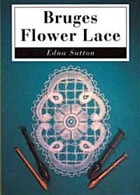 Bruges Flower Lace (Paperback)