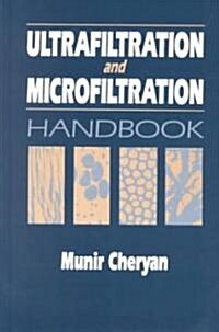 Ultrafiltration and Microfiltration Handbook, Second Edition (Hardcover, Revised)