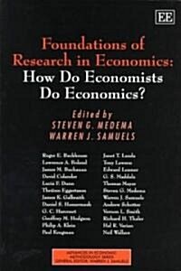 Foundations of Research in Economics: How do Economists do Economics? (Paperback)