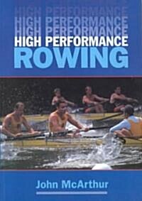 High Performance Rowing (Paperback)