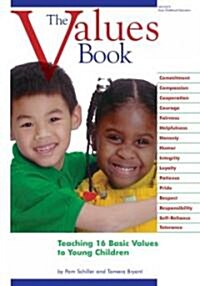 The Values Book: Teaching Sixteen Basic Values to Young Children (Paperback)