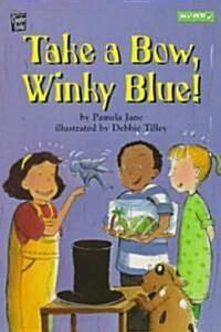 [중고] Take a Bow, Winky Blue! (Paperback)