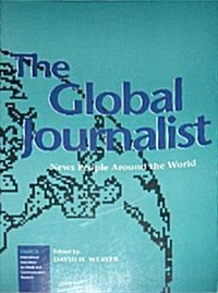The Global Journalist (Paperback)