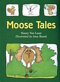 Moose Tales (School & Library)