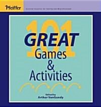 101 Great Games and Activities (Loose Leaf)