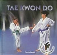 Tae Kwon Do (Hardcover)