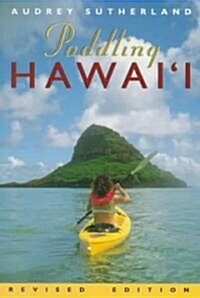 Paddling Hawaii (Paperback, Revised)