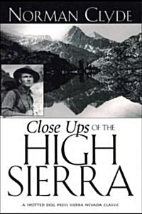 Close Ups of the High Sierra (Paperback)