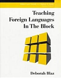 Teaching Foreign Languages in the Block (Paperback)