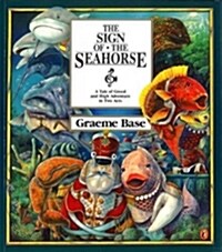 The Sign of the Seahorse: A Tale of Greed and High Adventure in Two Acts (Paperback)