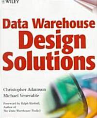 Data Warehouse Design Solutions (Paperback, CD-ROM)