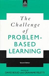 The Challenge of Problem-Based Learning (Paperback)