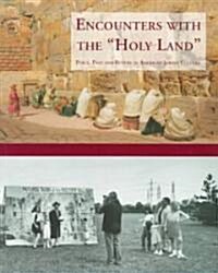 Encounters With the Holy Land (Paperback)
