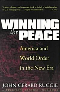 Winning the Peace: America and World Order in the New Era (Paperback, Revised)