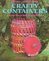 Weave, Coil & Plait Crafty Containers from Recycled Materials (Paperback)