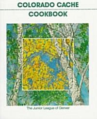 Colorado Cache Cookbook (Paperback, 4th)