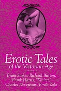 Erotic Tales of the Victorian Age (Paperback)
