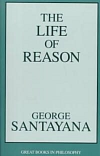 The Life of Reason (Paperback, Revised)