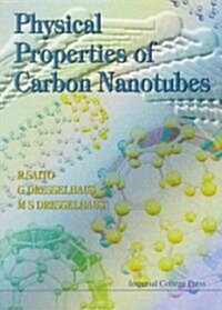 Physical Properties of Carbon Nanotubes (Hardcover)