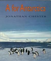 A for Antarctica (Paperback)