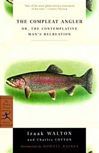 The Compleat Angler: Or, the Contemplative Mans Recreation (Paperback)