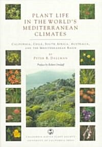 Plant Life in the Worlds Mediterranean Climates (Paperback)