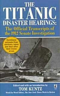 The Titanic Disaster Hearings (Paperback)