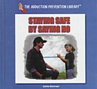 Staying Safe by Saying No (Library)
