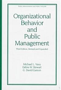 Organizational Behavior and Public Management, Revised and Expanded (Hardcover, 3, Rev and Expande)