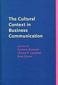 The Cultural Context in Business Communication (Hardcover)