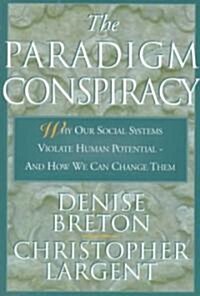 The Paradigm Conspiracy (Paperback, Reprint)