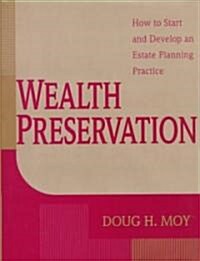 Wealth Preservation (Hardcover)