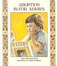 Adoption Is for Always (Paperback, Reprint)