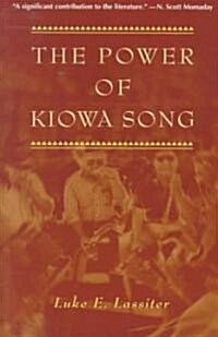 The Power of Kiowa Song (Paperback)