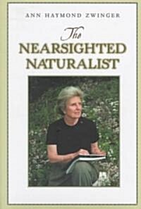 The Nearsighted Naturalist (Hardcover)