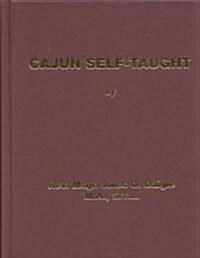 Cajun Self-Taught (Hardcover)