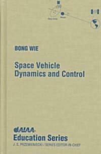 Space Vehicle Dynamics and Control (Hardcover)