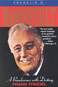 [중고] Franklin D. Roosevelt: A Rendezvous with Destiny (Paperback)