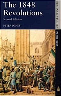 The 1848 Revolutions (Paperback, 2 ed)