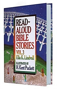 [중고] Read Aloud Bible Stories Volume 3 (Hardcover)