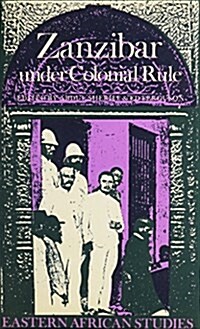 Zanzibar Under Colonial Rule (Hardcover)
