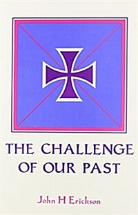 The Challenge of Our Past (Paperback)