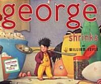 George Shrinks (Hardcover)