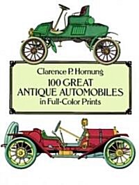 100 Great Antique Automobiles in Full-Color Prints (Paperback)