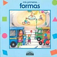 Mis Primeras Formas/My First Shapes (Paperback)