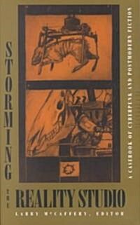 Storming the Reality Studio: A Casebook of Cyberpunk & Postmodern Science Fiction (Paperback)